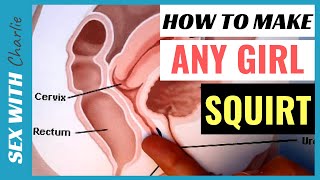 How To MAKE a GIRL SQUIRT [...3 G-SPOT ORGASM Tips]✅