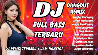 🔥 DJ Dangdut Remix Terbaru 2025 🚀 Kumpulan Lagu Viral TikTok Full Bass Nonstop | DJ X PRO