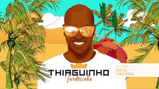 Video thumbnail of "Thiaguinho - Absoluta / É Tarde Demais (Álbum ​Tardezinha) [Áudio Oficial]"