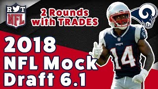 2018 NFL Mock Draft 6.1 | 2-Rounds With Trades | Post-Brandin Cooks Trade Edition