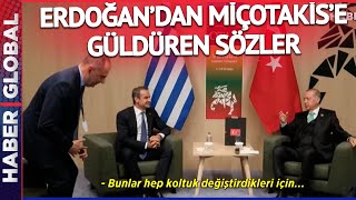 Erdoğan'dan Miçotakis'e Güldüren Sözler: Bunlar Sürekli Koltuk Değiştirdikleri İçin...