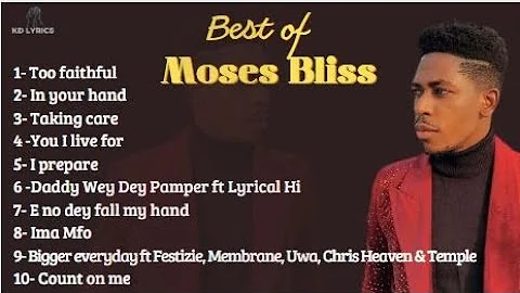 #kdlyrics  Moses Bliss Compilation