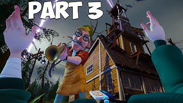 HELLO NEIGHBOR 2 -  WELCOME TO HORROR HOUSE | PART 3 | HELLO NEIGHBOUR 2 WALKTHROUGH GAMEPLAY |
