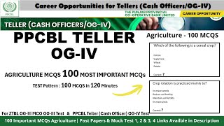 PPCBL Teller (Cash Officer) OG-IV Most Important 100 Agriculture MCQs | ZTBL OG-III MCO