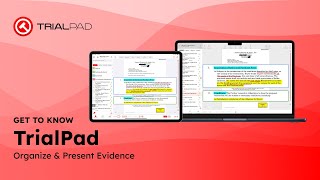 Get to know... TrialPad | Organize & Present Evidence