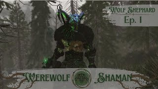 Wolf Shepherd | Modded Skyrim - Werewolf Shaman Roleplay - Episode 1