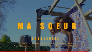 Video thumbnail of "Ma sœur feat @mainadream  ( Clip Officiel )"