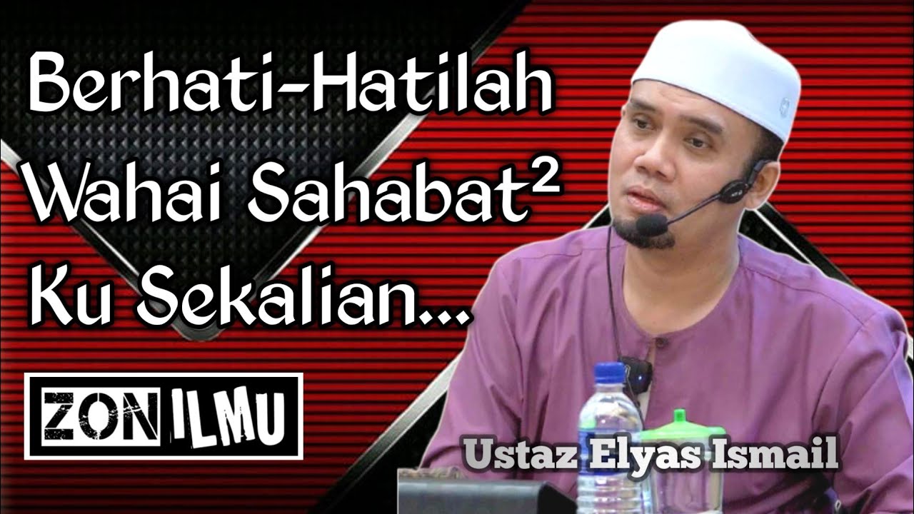 TERLAJAK KATA BURUK PADAHNYA | Ustaz Elyas Ismail