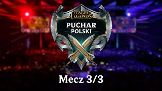 Finał Pucharu Polski League of Legends - Mecz 3/3 screenshot 5