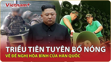 Triều Tiên mạnh tay dập tắt hy vọng hòa bình của Hàn Quốc, chính thức tuyên bố bất khả với đối thoại