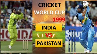 India vs Pakistan World Cup 1999 Full Highlights HD || High Voltage Match