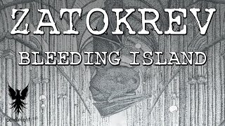 ZATOKREV - Bleeding Island (Official Video)