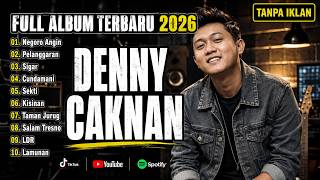 KUMPULAN LAGU DENNY CAKNAN TERBARU FULL ALBUM | Playlist Lagu Viral & Terpopuler KUMPULAN LAGU DENNY CAKNAN TERBARU FULL ALBUM | Playlist Lagu Viral & Terpopuler