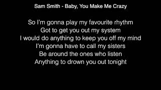 Sam Smith - Baby, You Make Me Crazy (Acoustic) Lyrics
