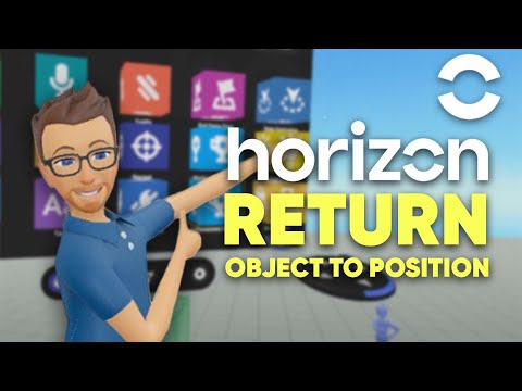 Easy to Hard: Return Object To Position in Horizon Worlds! ? ?