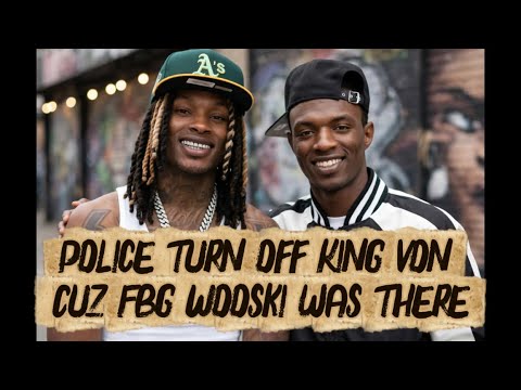 Police turn off King Von Music Cuz Fbg Wooski was there