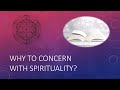 Why do I have to concern myself with spirituality? Can&#39;t I wait until after death?