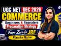 UGC NET Commerce Preparation Strategy | UGC NET Commerce Beginners & Repeaters Strategy | Niharika