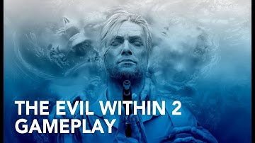 THE EVIL WITHIN 2 - 30 MINUTES OF GAMEPLAY 1080p60