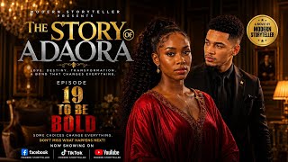 When strangers judge your wife, will you defend her... "EPISODE 19 OF THE STORY OF ADAORA