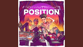 Position - Blaiz Fayah, Boutross, Mafio House
