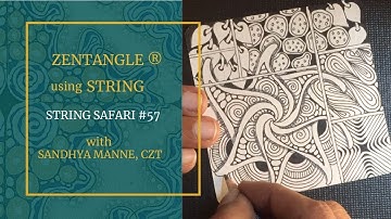 A Zentangle® Mini Project STRING SAFARI #57, a tutorial with FENGLE
