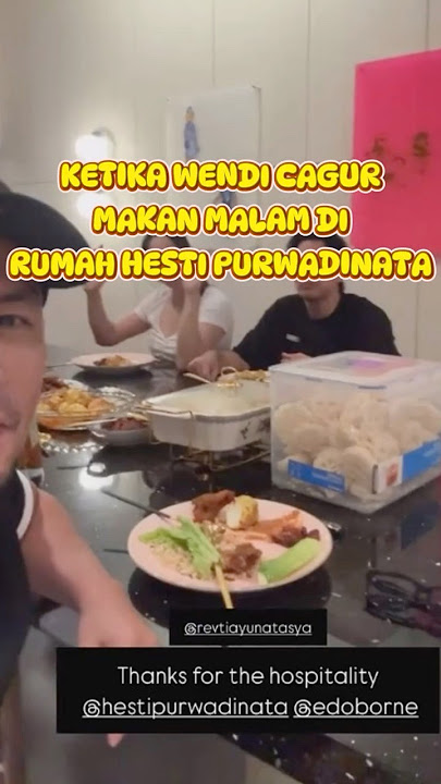 WENDI CAGUR DAN ISTRI MAKAN MALAM DI RUMAH HESTI #wendicagur #hestipurwadinata #ayutingting #shorts
