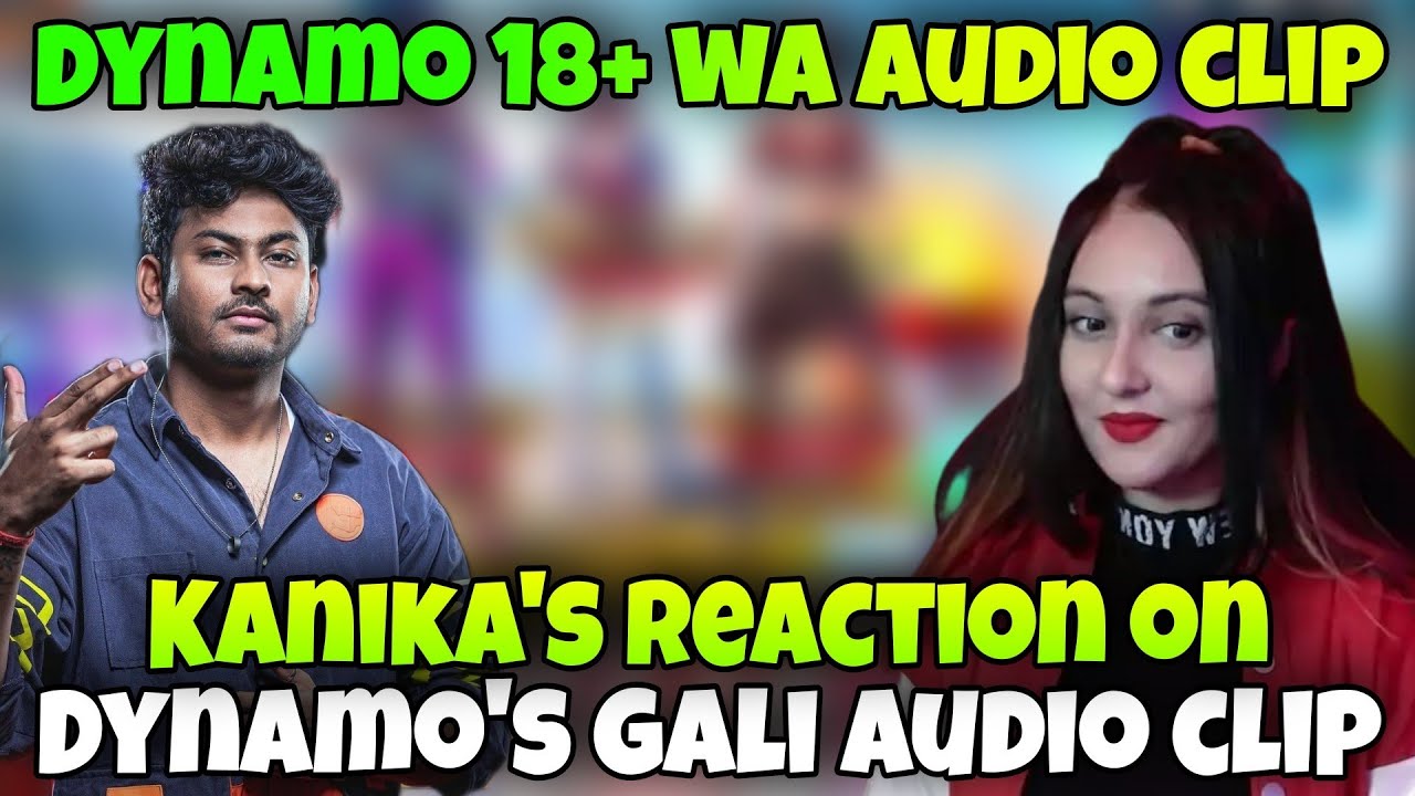 Kanika's reaction on Dynamo's gali 😂 | Dynamo 18+ audio clip 🥲 | SAMSUNG,A3,A5,A6,A7,J2,J5,J7,S5,S6