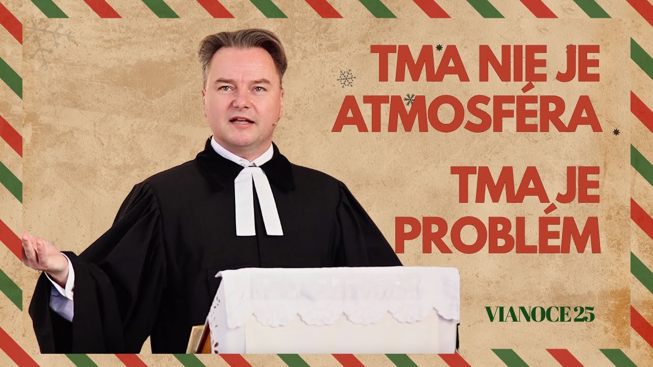 Tma nie je atmosféra. Tma je problém l Vianoce 2025 I Tibor Jančík