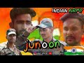 Junoon  indian armymotivationalgang of desi boys