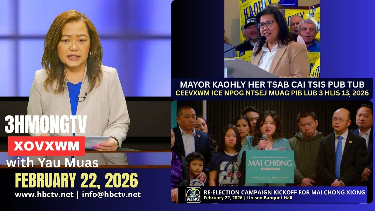 🔴3HMONGTV NEWS | February 22, 2026 - Xovxwm hnub no hauv xeev Minnesota.