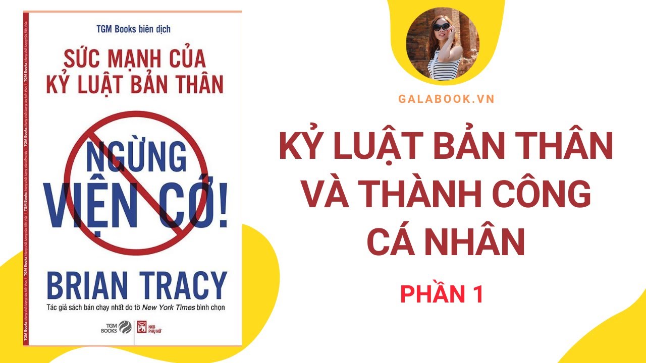 Sách Ngừng Viện Cớ - Sức mạnh của kỷ luật bản thân -... - youtube