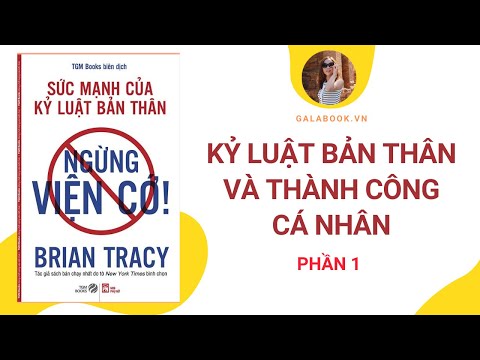 Video Sách Ngừng Viện Cớ - Sức mạnh của kỷ luật bản thân -... - youtube