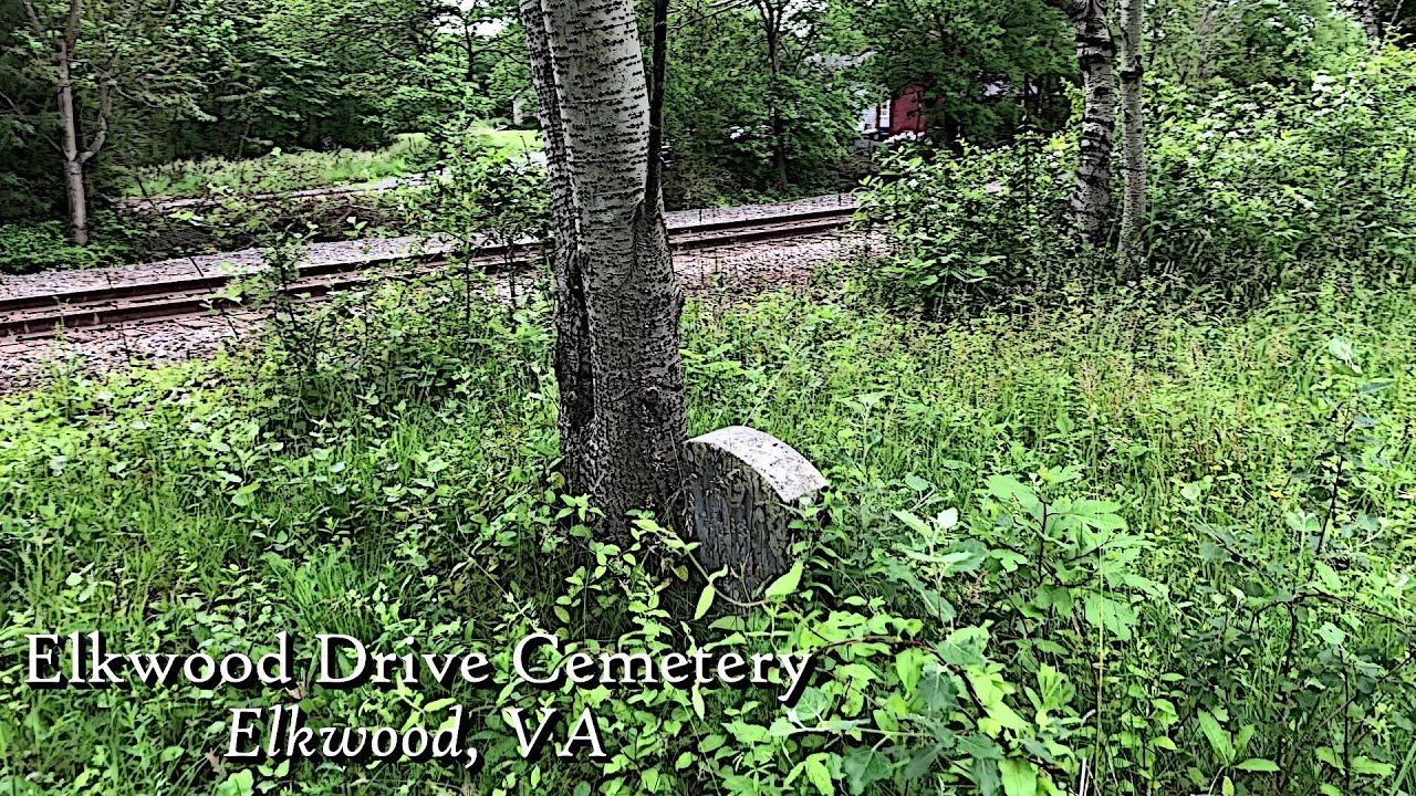 Elkwood Drive Cemetery Elkwood, VA YouTube