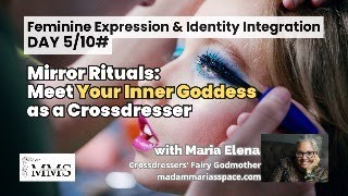 Crossdresser's Mirror Rituals: Meet Your Inner Goddess