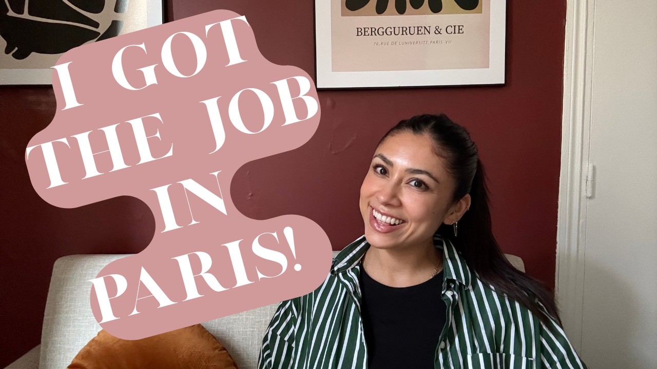 The Exact Steps I took to Get Hired in Paris as an American Expat - From Resume to Visa