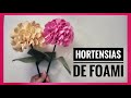 HORTENSIAS DE FOAMI/GOMA EVA=FLORES DE FOAMI