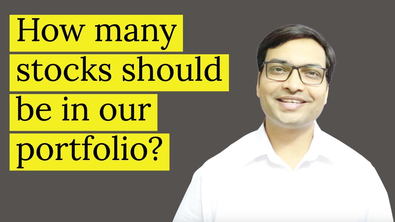 How Many Stocks Should You Have in a Portfolio?