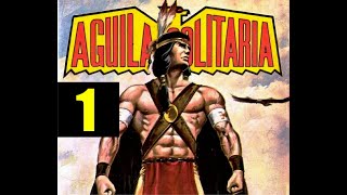 ÁGUILA SOLITARIA CAPITULO 1 COMPLETO
