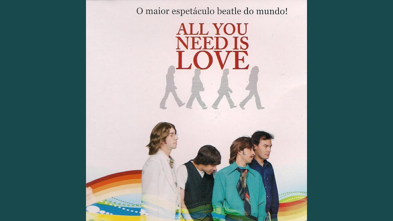 All You Need Is Love YouTube