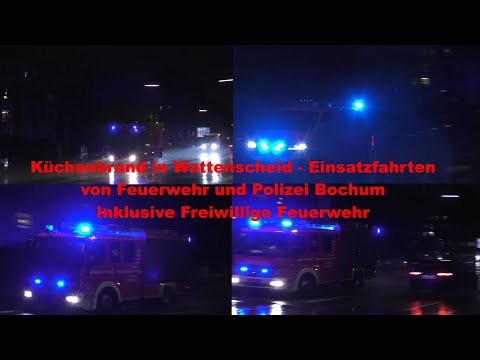 Küchenbrand in Bochum-Wattenscheid| Einsatzfahrten von Polizei , Berufs- und Freiwillige Feuerwehr