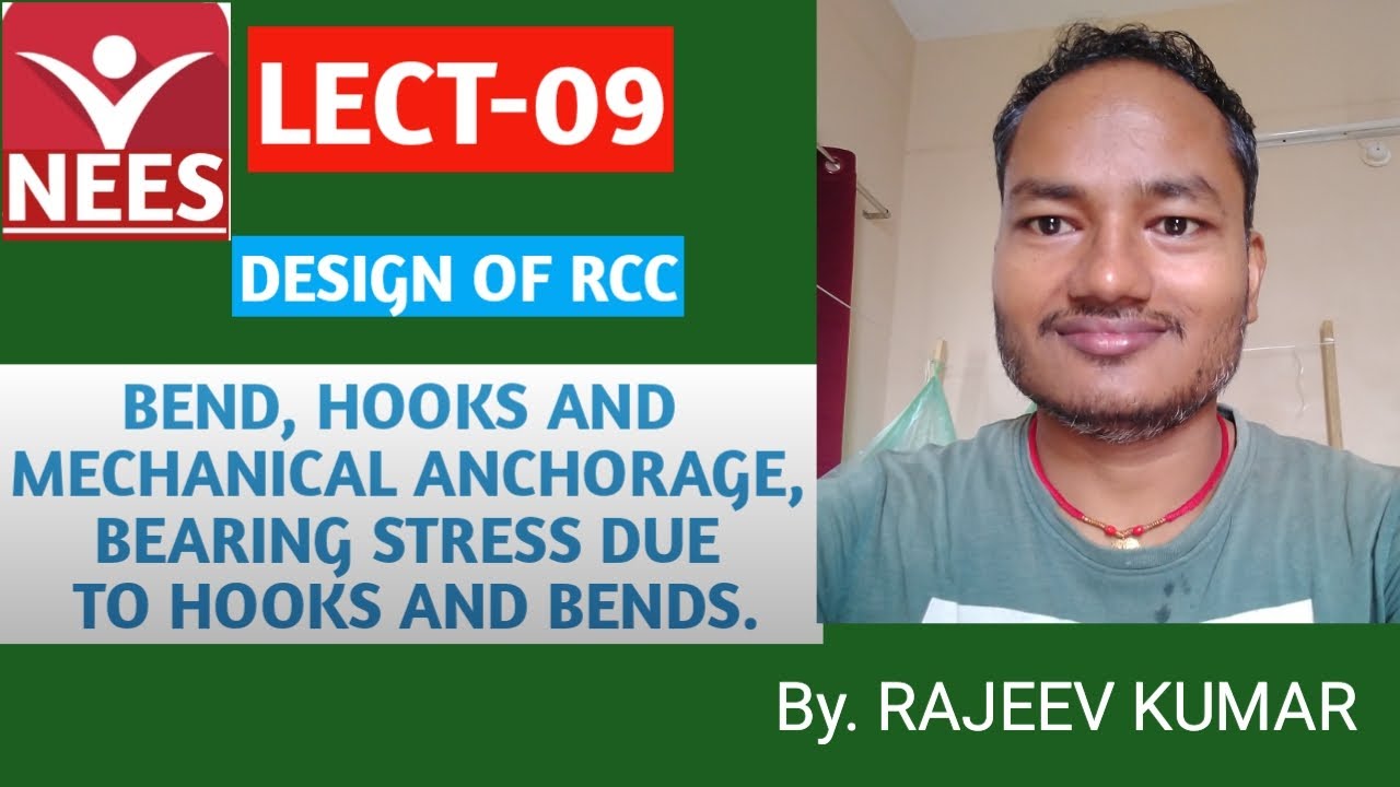LECT-09 DESIGN OF RCC// BENDS, HOOKS, AND MECHANICAL ANCHORAGE. - YouTube