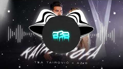 Tea Tairovic x Azis - Katastrofa (Bass Boosted X Visualizer)