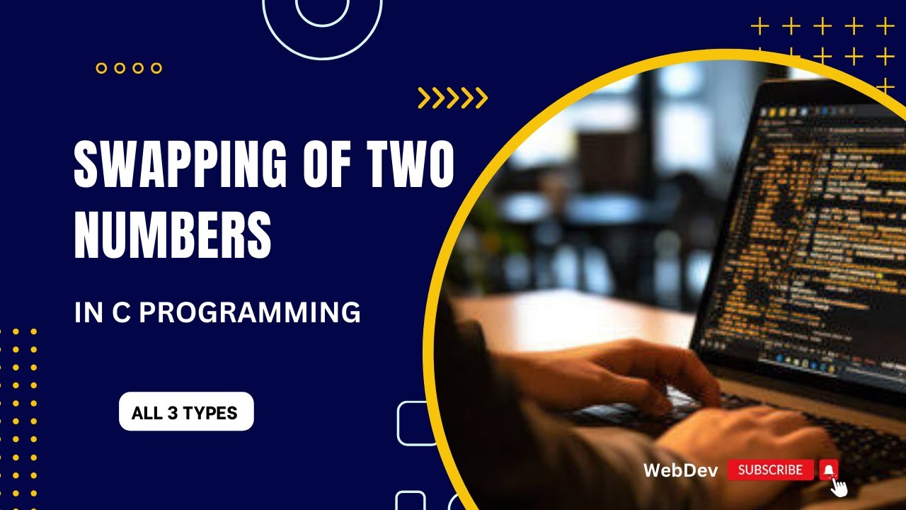 How to swap two numbers in C programming and it's types || WebDev ...