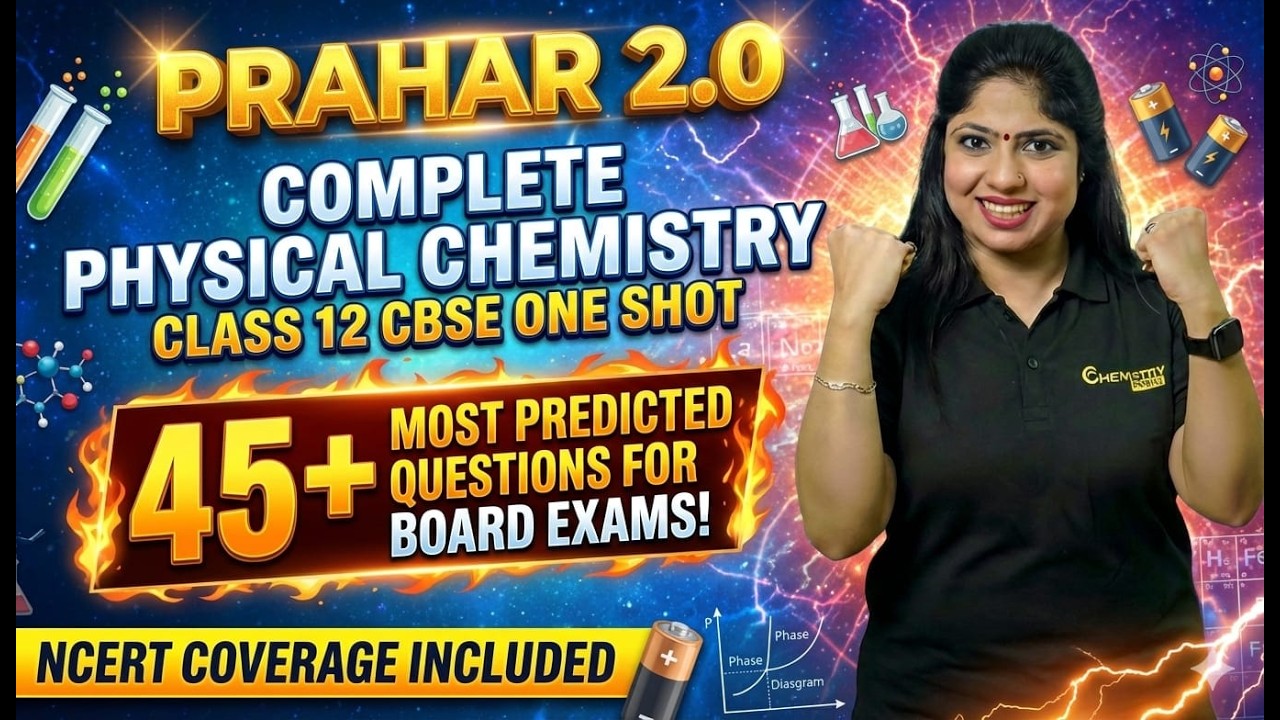 🔥 Physical Chemistry ONE SHOT | 35 Marks GUARANTEED | All PYQs + Numericals | CBSE Class 12  2026