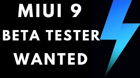 MIUI 9 BETA TESTER WANTED | GREAT Benifits For Following Some Rules
