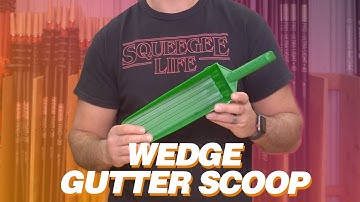Product Overview: Wedge Gutter Scoop