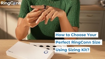Sizing Tutorials | RingConn Gen 2 Smart Ring | Find Your Perfect Fit with the Sizing Kit