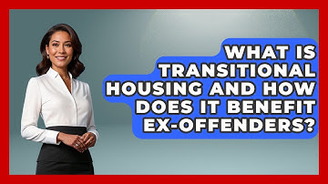 What Is Transitional Housing And How Does It Benefit Ex-offenders? - Jail & Prison Insider