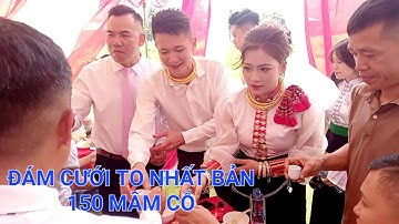 LỄ THÀNH HÔN VĂN BÌNH & BẢO TRÂM BẢN PA TẦN ĐÁM CƯỚI 150 MÂM CỖ ĐÔNG VUI NHẤT LÀNG